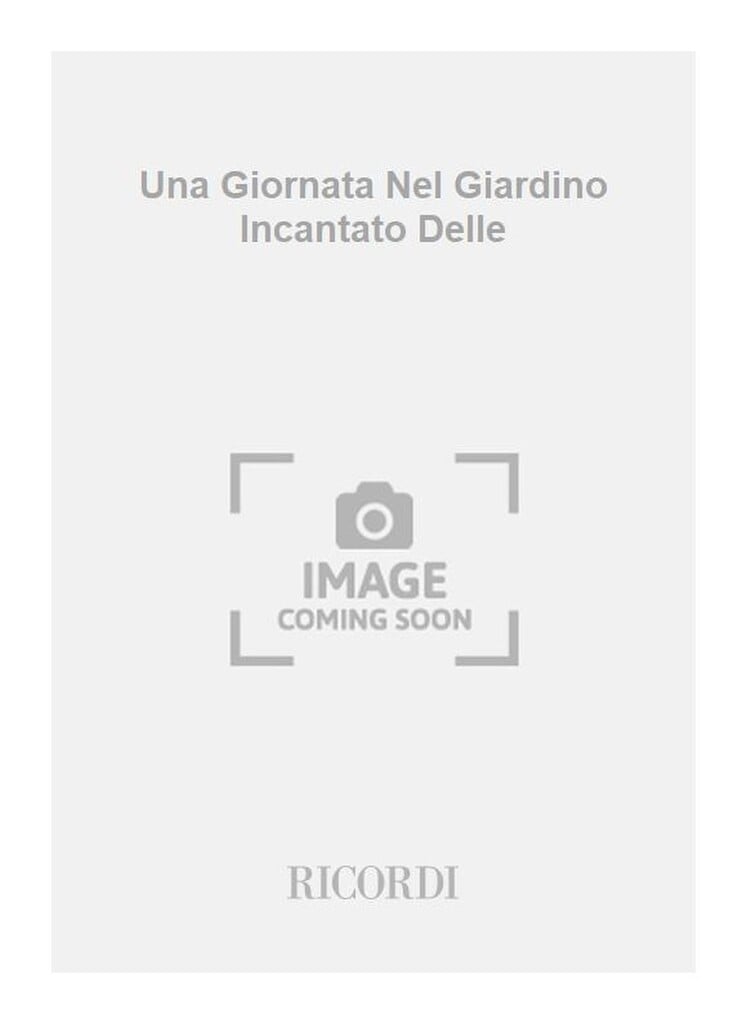 Una Giornata Nel Giardino Incantato Delle